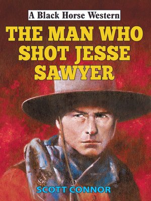 cover image of Man Who Shot Jesse Sawyer